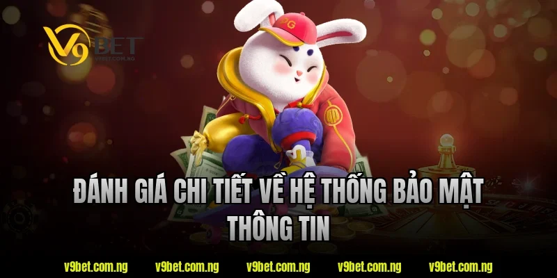 Casino Nạp Rút Nhanh V9bet - Lựa Chọn Được Quan Tâm 2026 5 Đánh giá chi tiết về hệ thống bảo mật thông tin