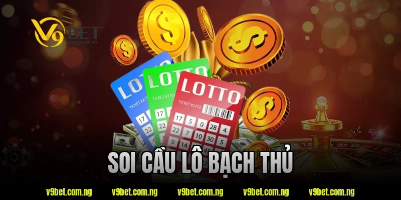 Soi Cầu Lô Bạch Thủ – Tìm Hiểu Cách Theo Dõi Chu Kỳ Số 3 soi cầu lô bạch thủ