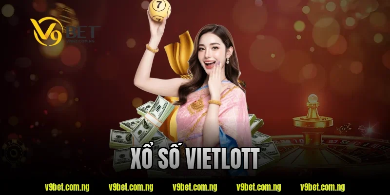 Xổ Số Vietlott V9bet Có Gì Đặc Biệt? Tìm Hiểu Ngay Hôm Nay 205 xổ số vietlott